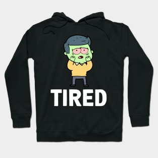 TIRED Hoodie